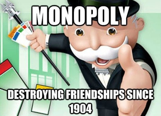 monopoly ruining friendships